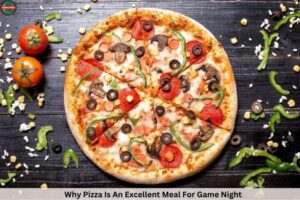 Why Pizza Is An Excellent Meal For Game Night